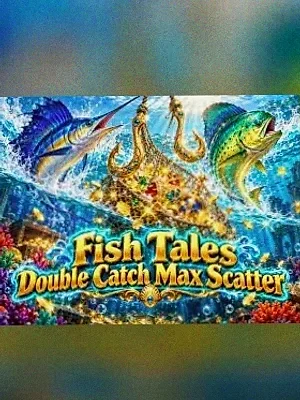 Fish Tales Double Catch Max Scatter at Tropic Slots